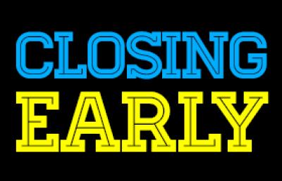 Closing Early 