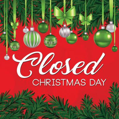 Closed Christmas Day